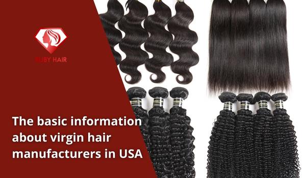 The-basic-information-about-virgin-hair-manufacturers-in-USA